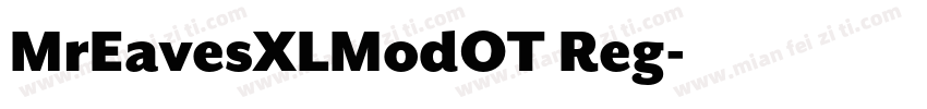 MrEavesXLModOT Reg字体转换